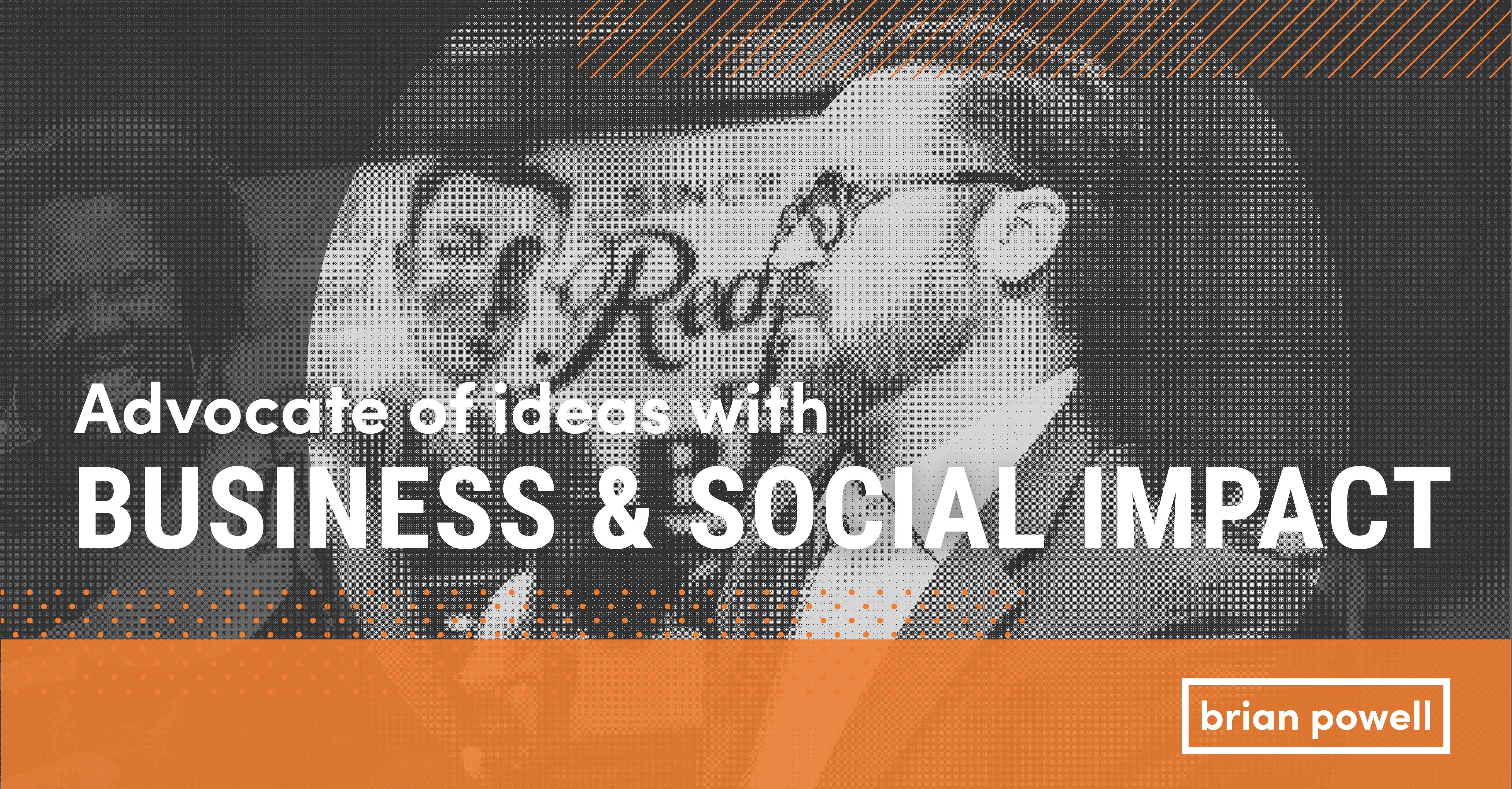 Brian Powell: Purpose Driven Marketer